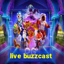 live buzzcast